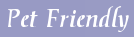 Pet Friendly Accommodation